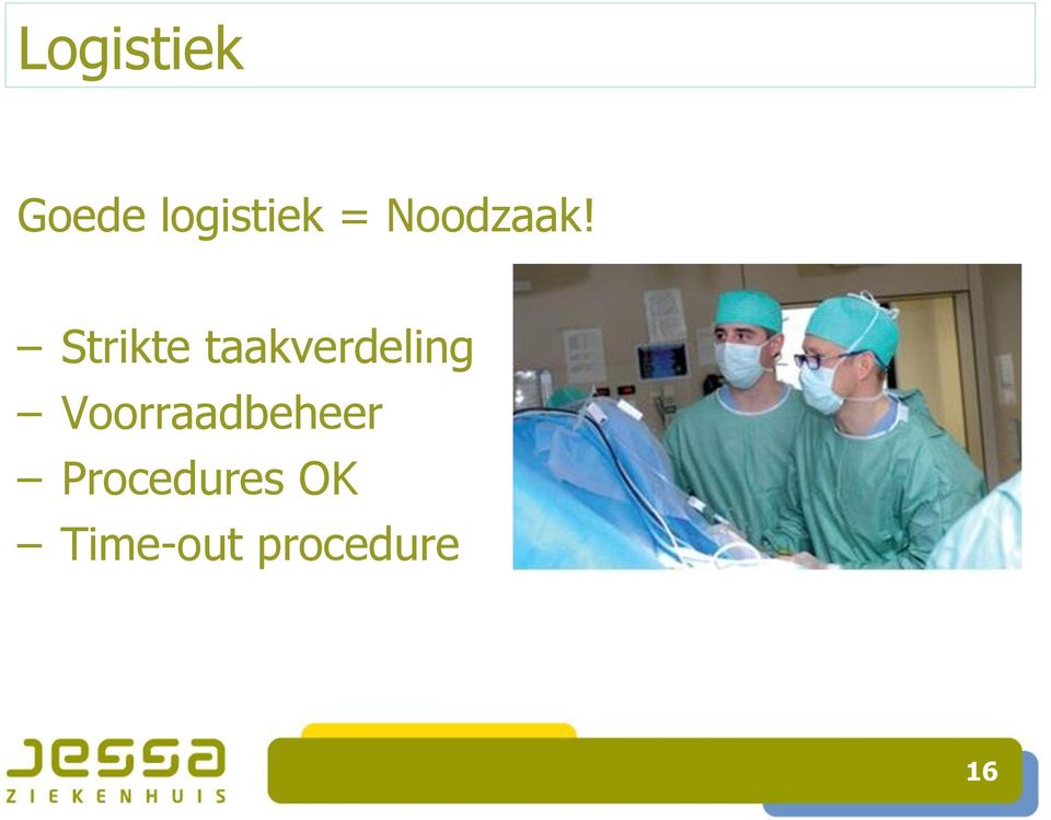 Strikte taakverdeling