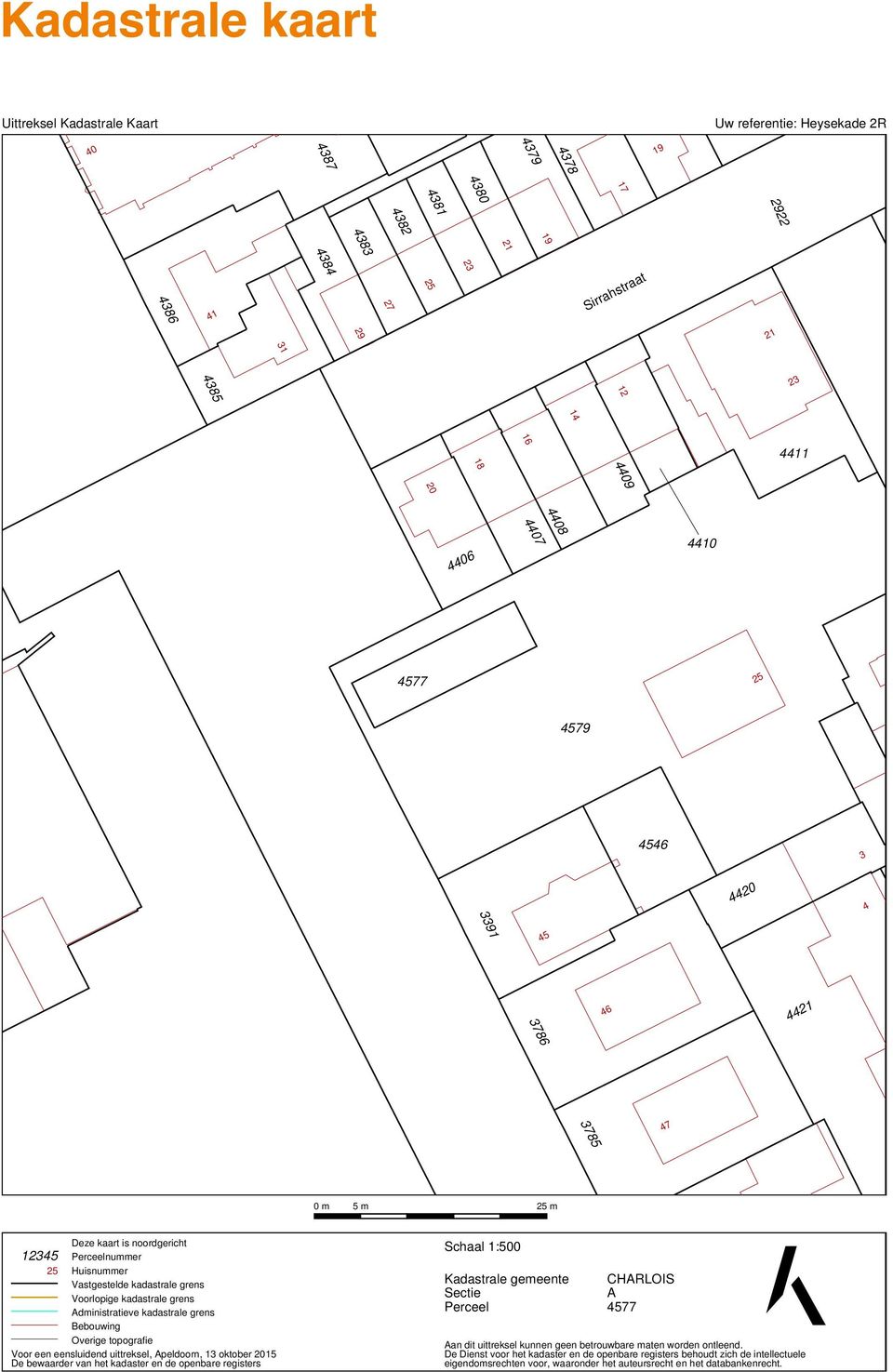 Administratieve kadastrale grens Bebouwing Overige topografie Voor een eensluidend uittreksel, Apeldoorn, 13 oktober 2015 De bewaarder van het kadaster en de openbare registers 12345 5m 25 m Schaal