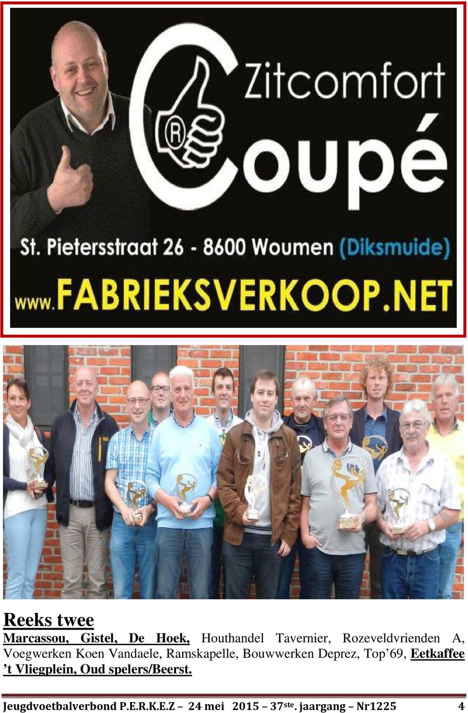 Bouwwerken Deprez, Top 69, Eetkaffee t Vliegplein, Oud