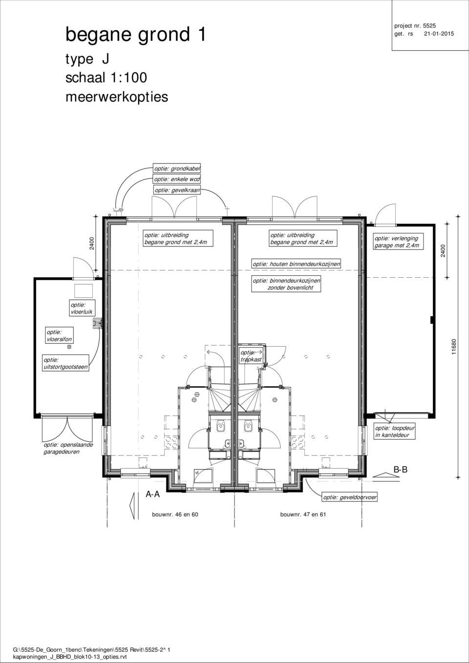 binnendeurkozijnen zonder bovenlicht optie: vloerluik optie: vloersifon optie: uitstortgootsteen optie: trapkast 11680