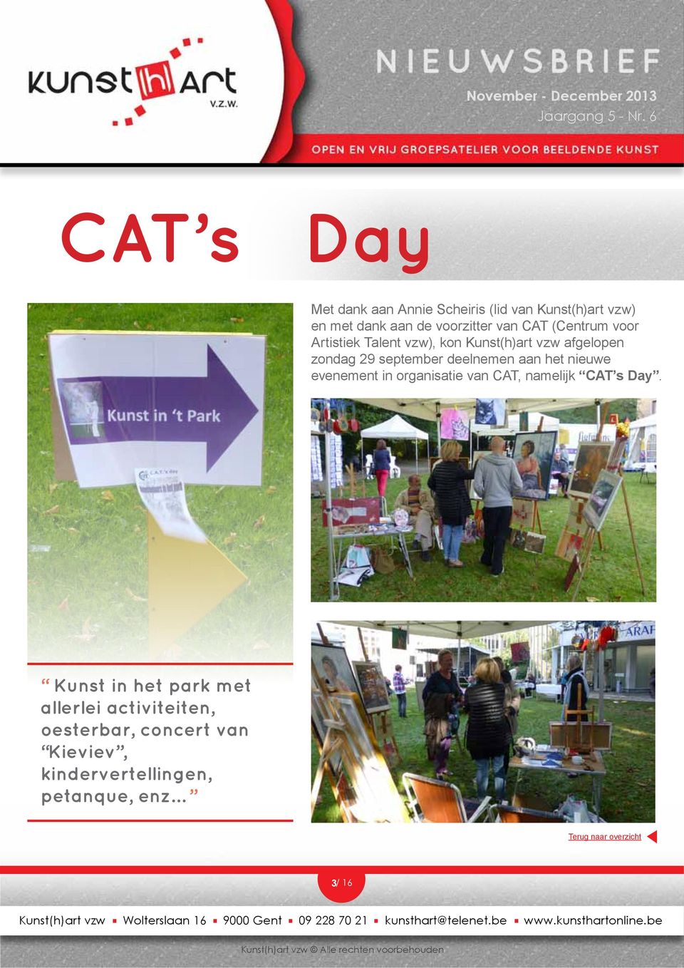 deelnemen aan het nieuwe evenement in organisatie van CAT, namelijk CAT s Day.