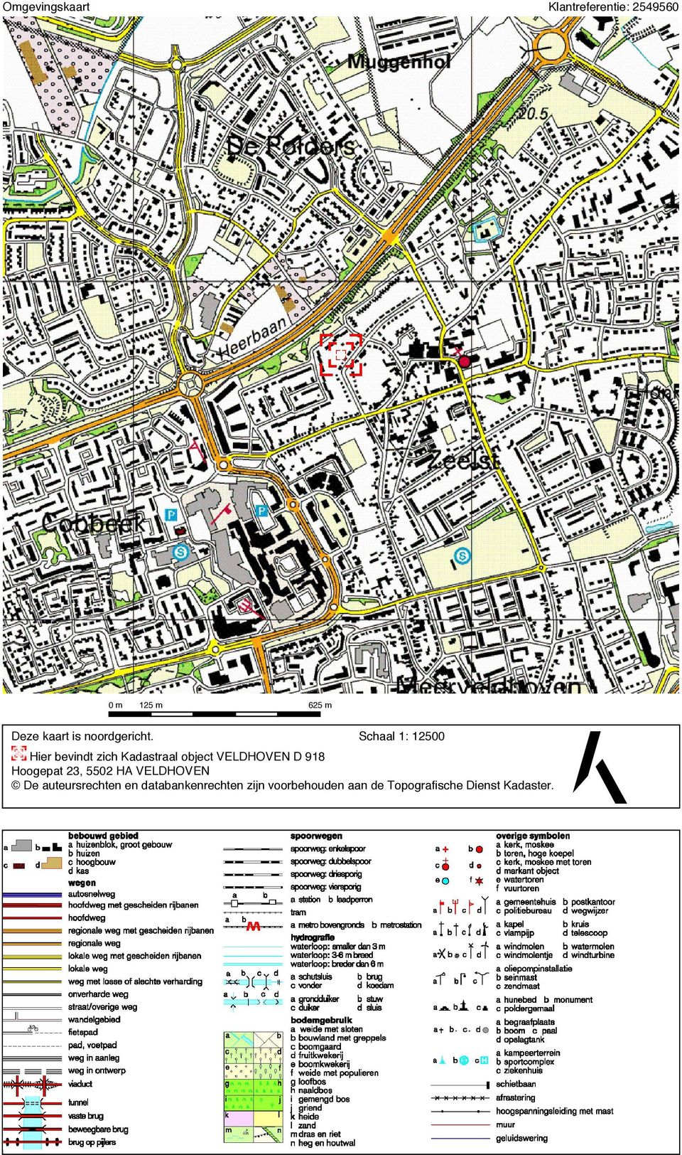 Schaal 1: 12500 Hier bevindt zich Kadastraal object VELDHOVEN D 918