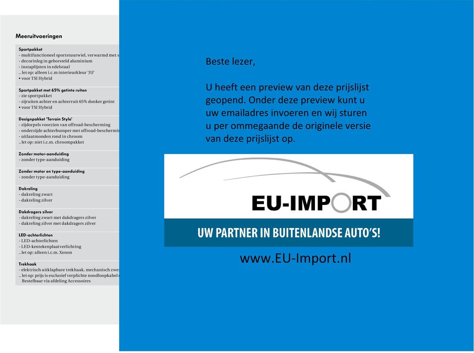 m interieurkleur 'JU' voor TSI Hybrid WSE e 350 389 455 - º - Sportpakket met 65% getinte ruiten WSF e 753 837 980 º - º - zie sportpakket - zijruiten achter en achterruit 65% donker getint voor TSI