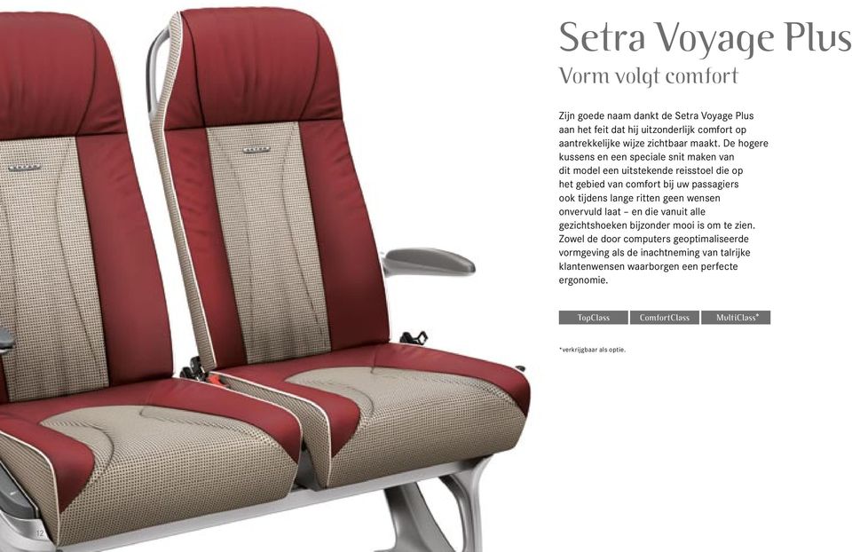 De hogere kussens en een speciale snit maken van dit model een uitstekende reisstoel die op het gebied van comfort bij uw passagiers ook