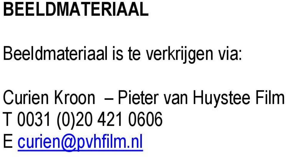 Pieter van Huystee Film T 0031