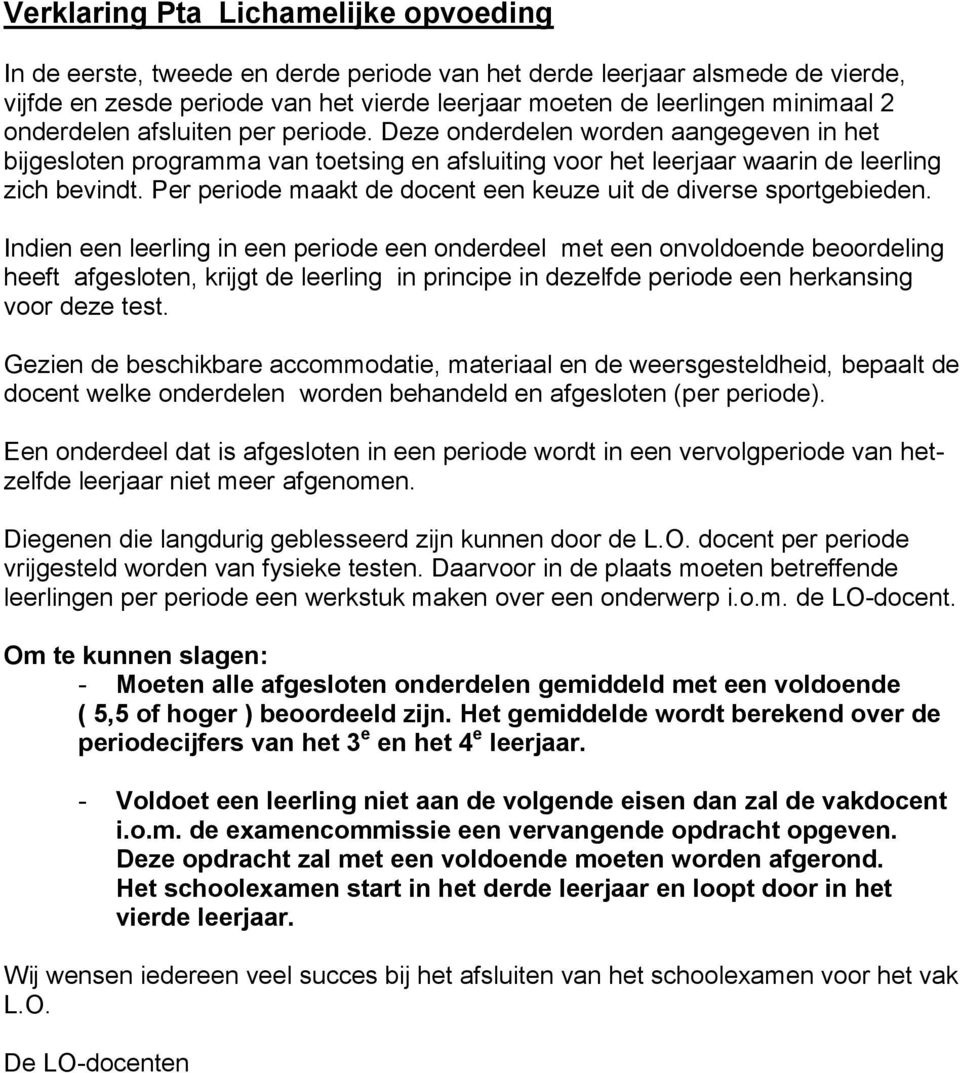 Per periode maakt de docent een keuze uit de diverse sportgebieden.