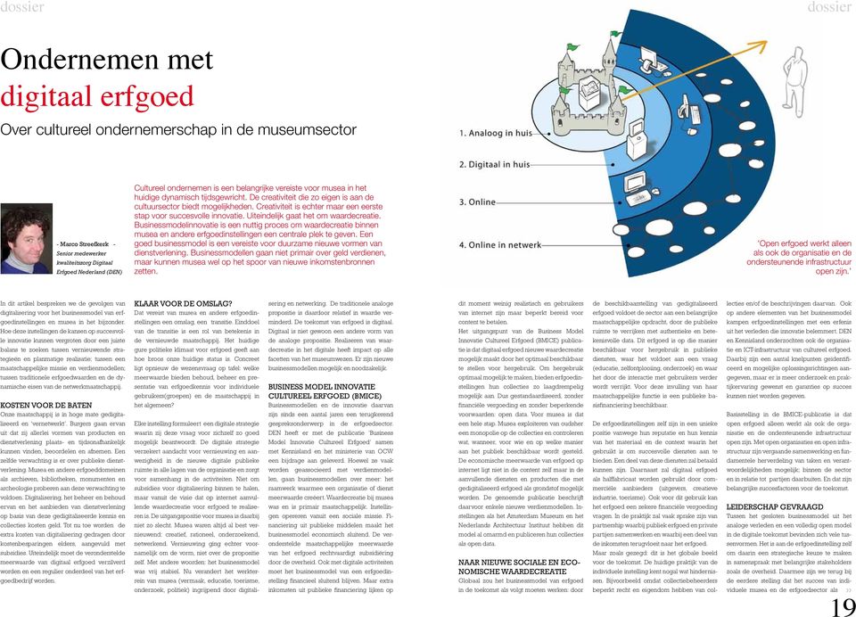 Creativiteit is echter maar een eerste stap voor succesvolle innovatie. Uiteindelijk gaat het om waardecreatie.