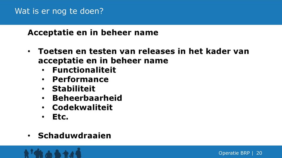 releases in het kader van acceptatie en in beheer name