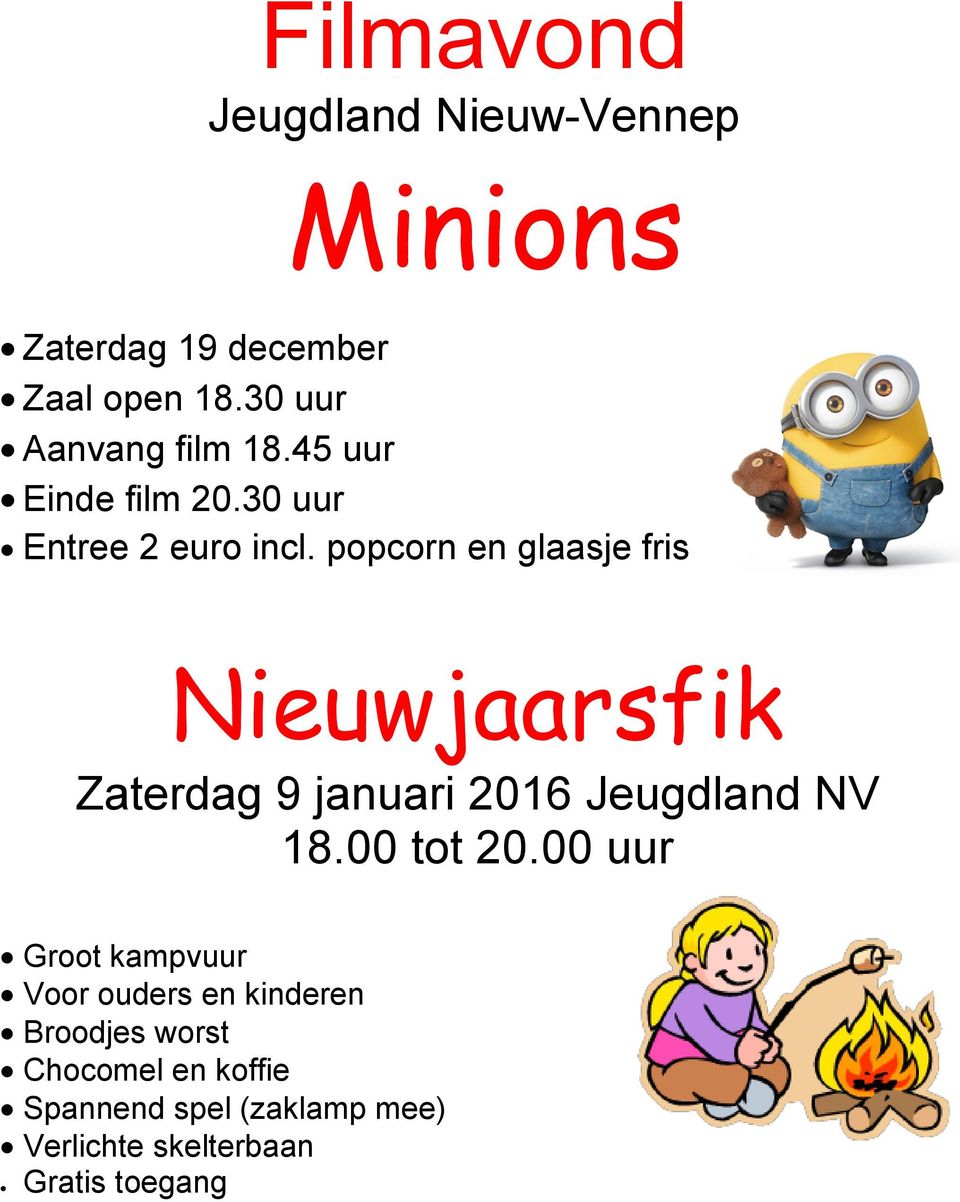 popcorn en glaasje fris Nieuwjaarsfik Zaterdag 9 januari 2016 Jeugdland NV 18.00 tot 20.