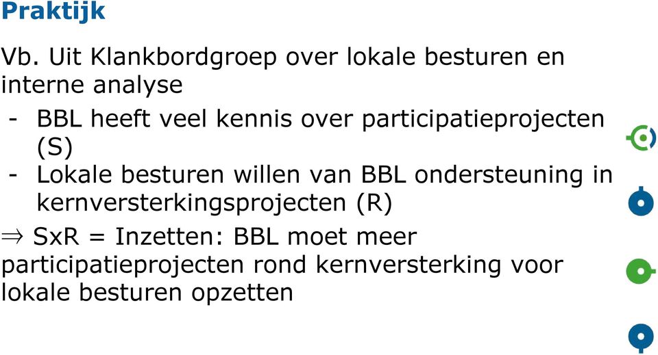 kennis over participatieprojecten (S) - Lokale besturen willen van BBL