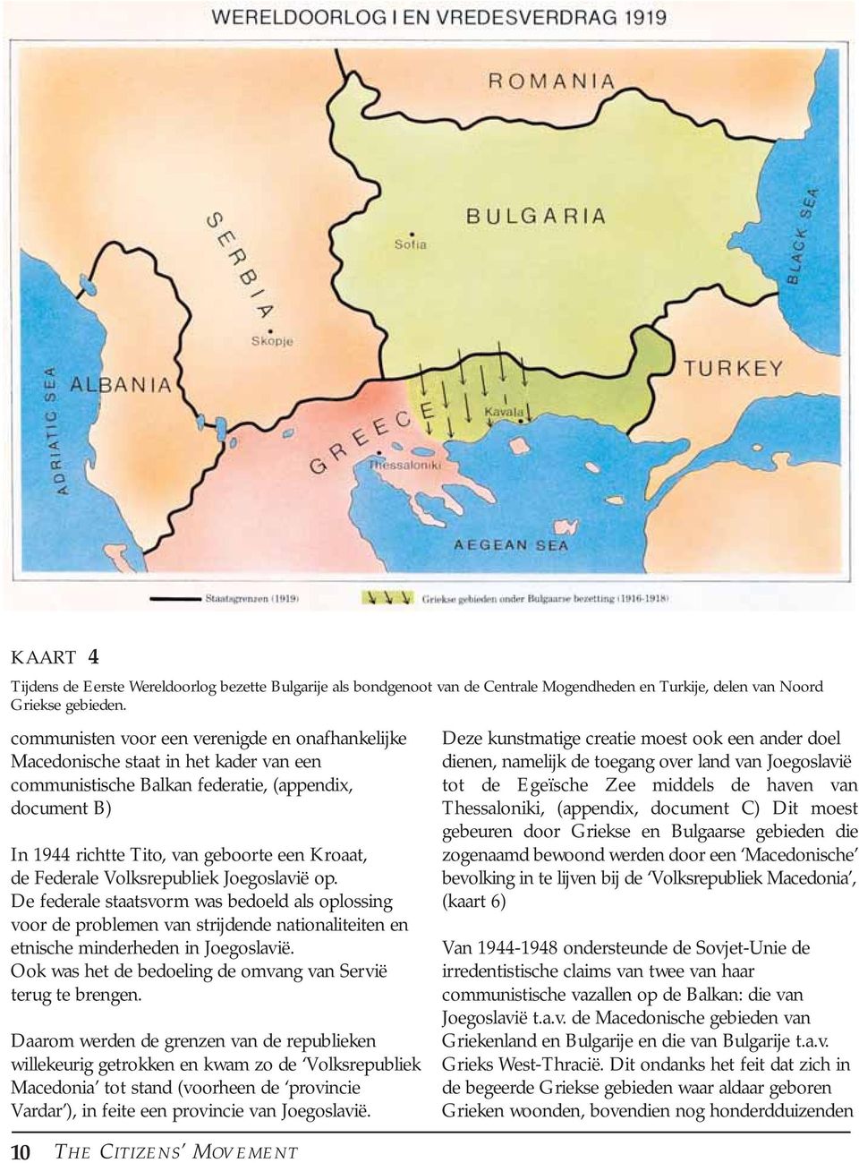 Federale Volksrepubliek Joegoslavië op. De federale staatsvorm was bedoeld als oplossing voor de problemen van strijdende nationaliteiten en etnische minderheden in Joegoslavië.