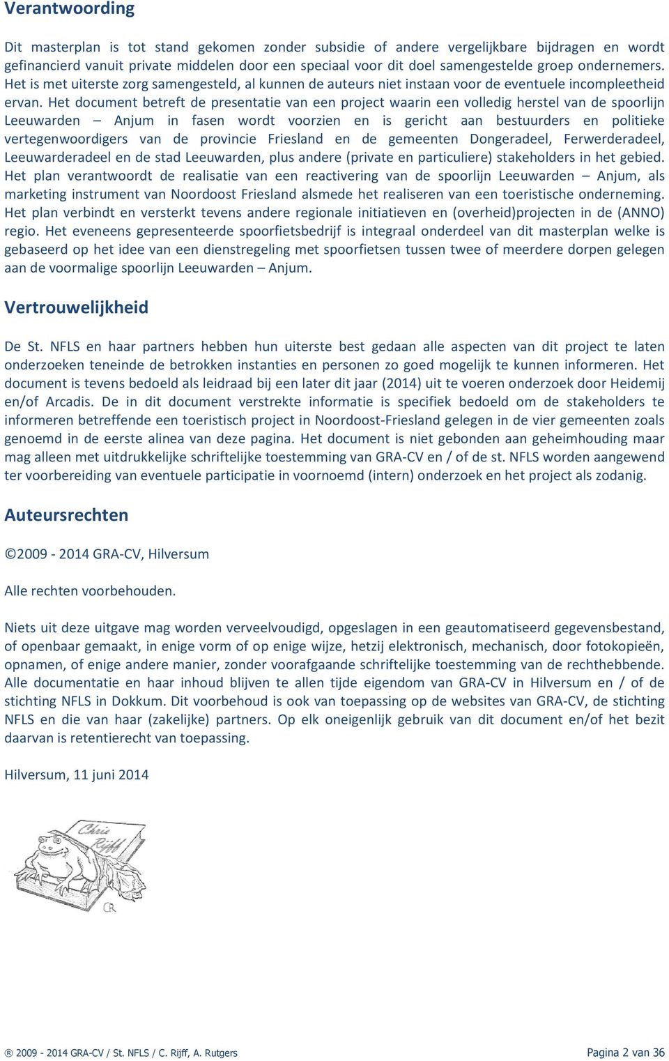 Het document betreft de presentatie van een project waarin een volledig herstel van de spoorlijn Leeuwarden Anjum in fasen wordt voorzien en is gericht aan bestuurders en politieke vertegenwoordigers