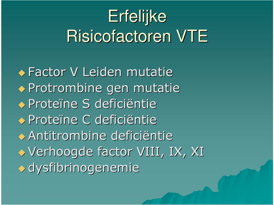 deficiëntie Proteïne C deficiëntie Antitrombine