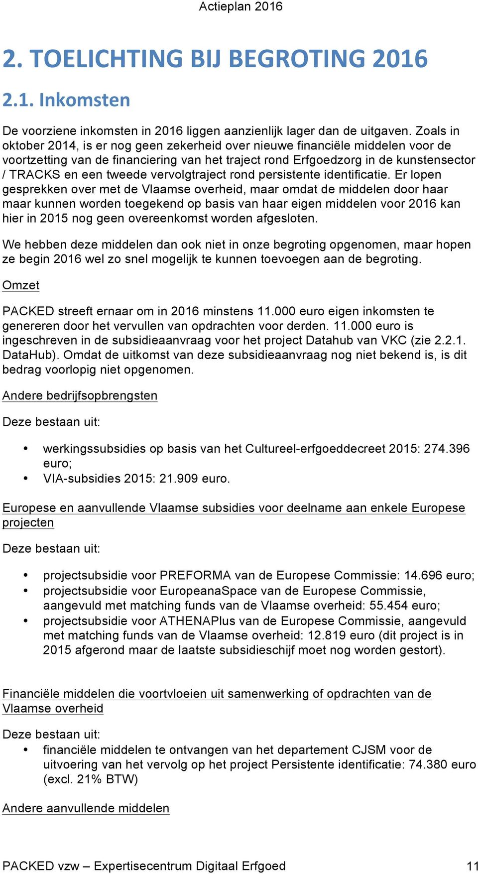 vervolgtraject rond persistente identificatie.