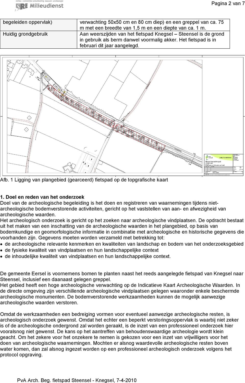 1 Ligging van plangebied (gearceerd) fietspad op de topgrafische kaart 1.