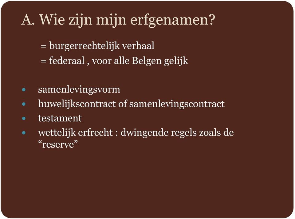 Belgen gelijk samenlevingsvorm huwelijkscontract of