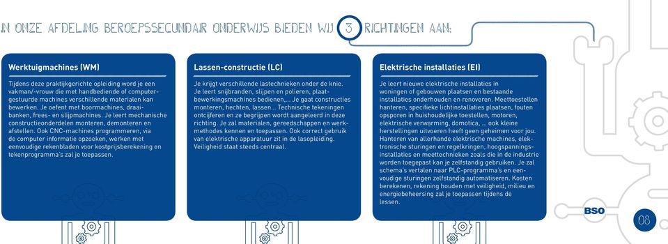 Je leert mechanische constructieonderdelen monteren, demonteren en afstellen.