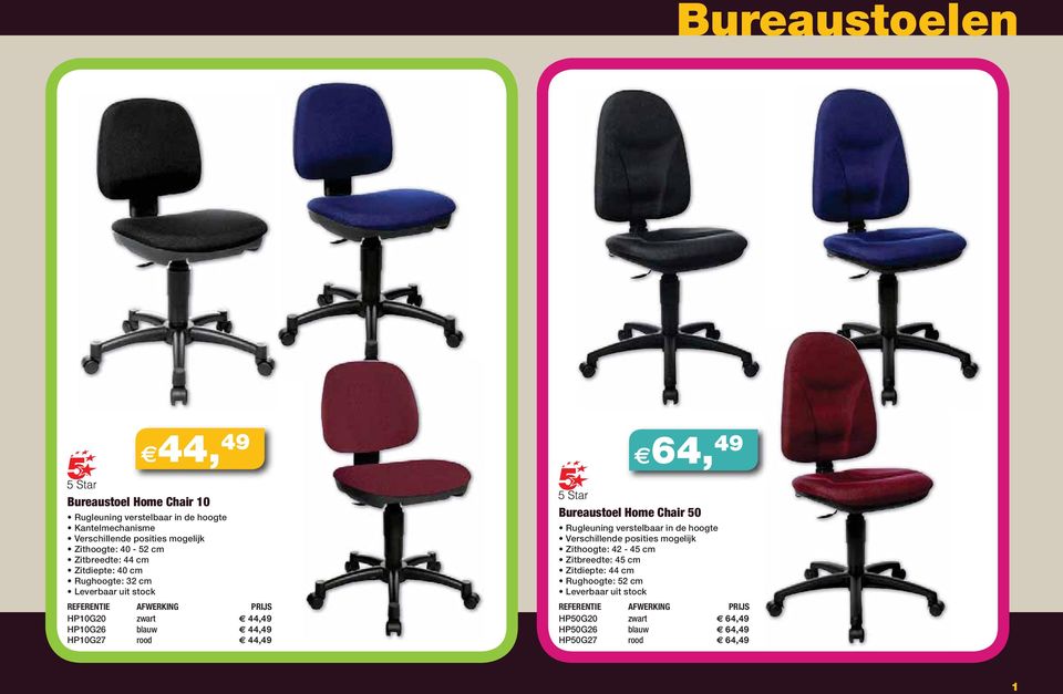 blauw 44,49 rood 44,49 Bureaustoel