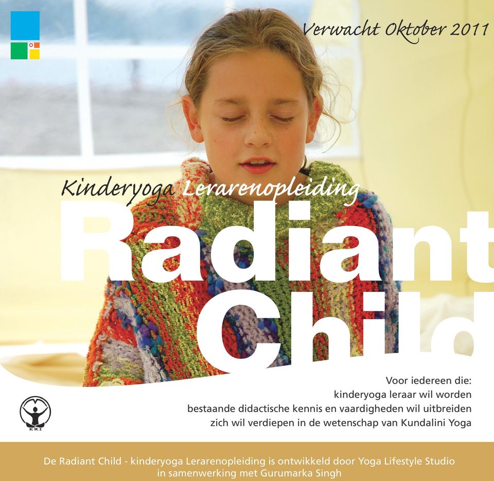 uitbreiden zich wil verdiepen in de wetenschap van Kundalini Yoga De Radiant Child -