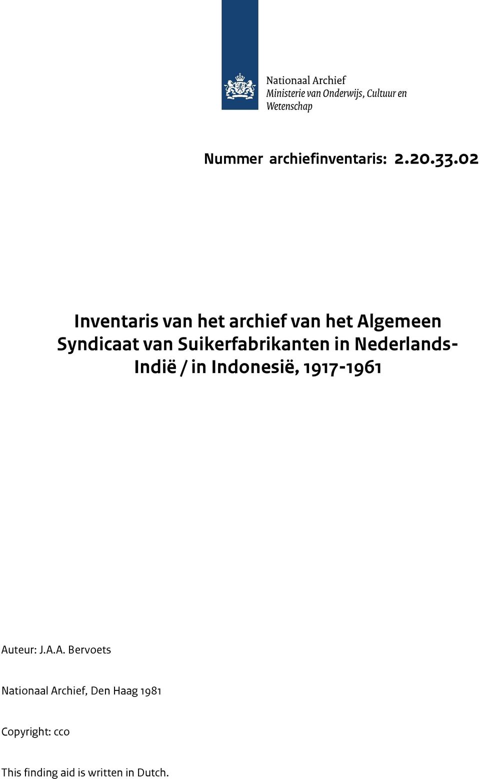 Suikerfabrikanten in Nederlands- Indië / in Indonesië, 1917-1961
