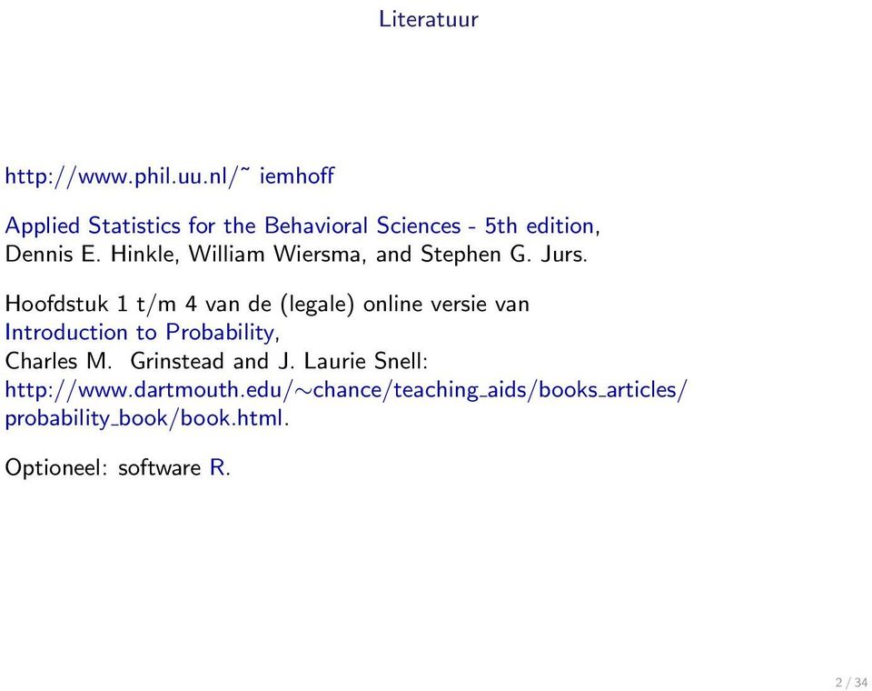 Hoofdstuk 1 t/m 4 van de (legale) online versie van Introduction to Probability, Charles M.