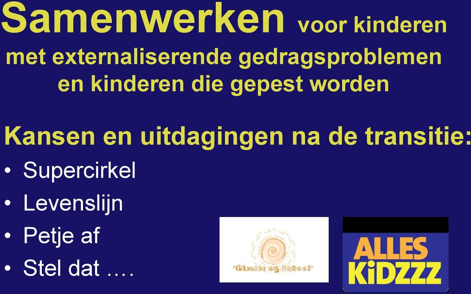 kinderen die gepest worden Kansen en