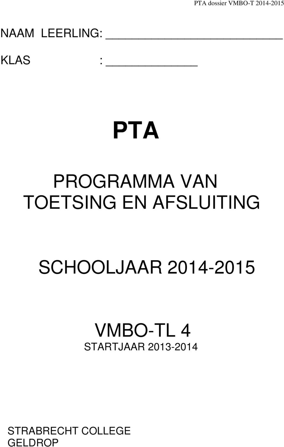 TOETSING EN AFSLUITING SCHOOLJAAR