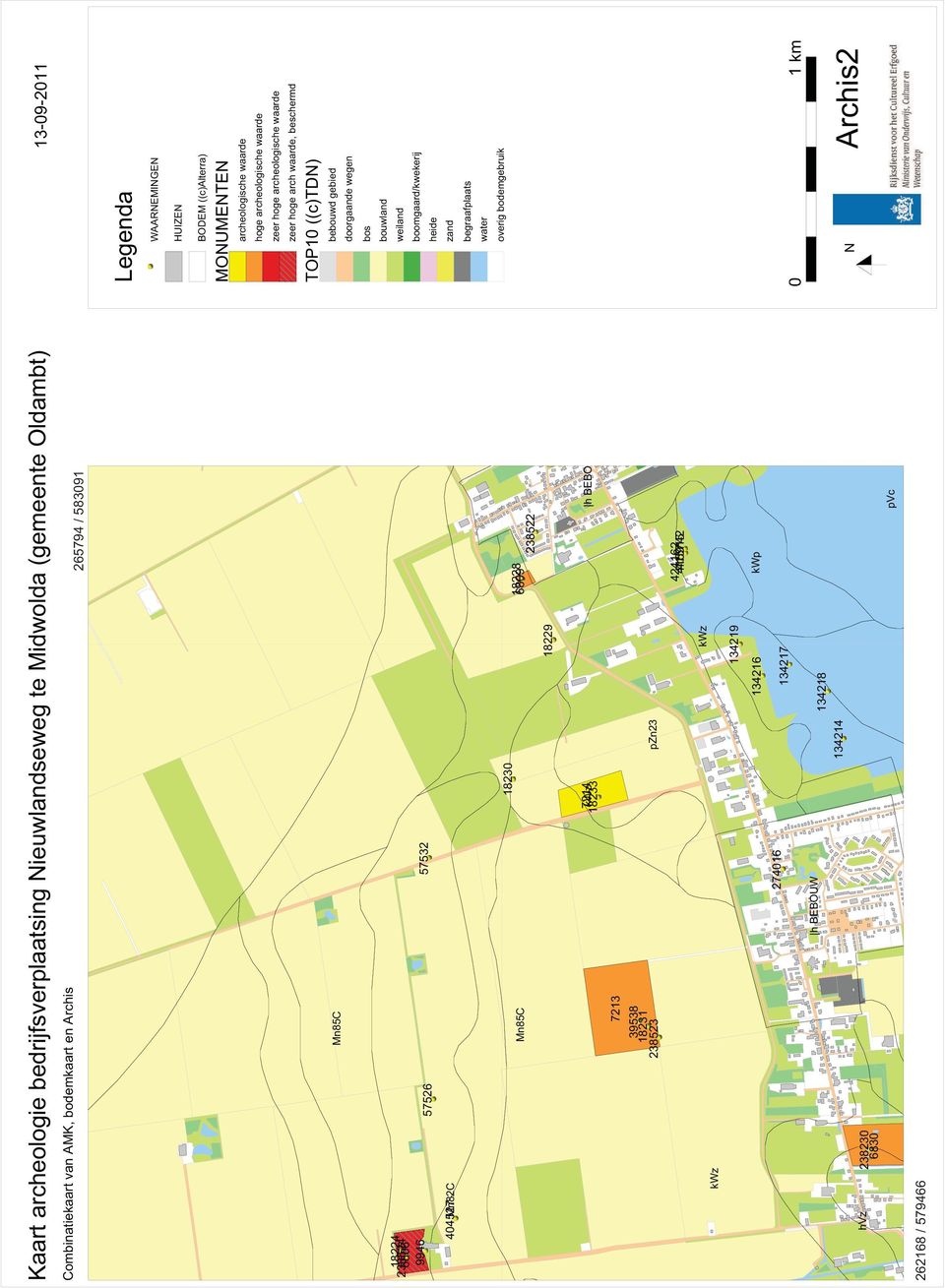 134218 hvz 238230 6830 pvc 262168 / 579466 13-09-2011 Legenda WAARNEMINGEN HUIZEN BODEM ((c)alterra) MONUMENTEN archeologische waarde hoge archeologische waarde zeer hoge archeologische