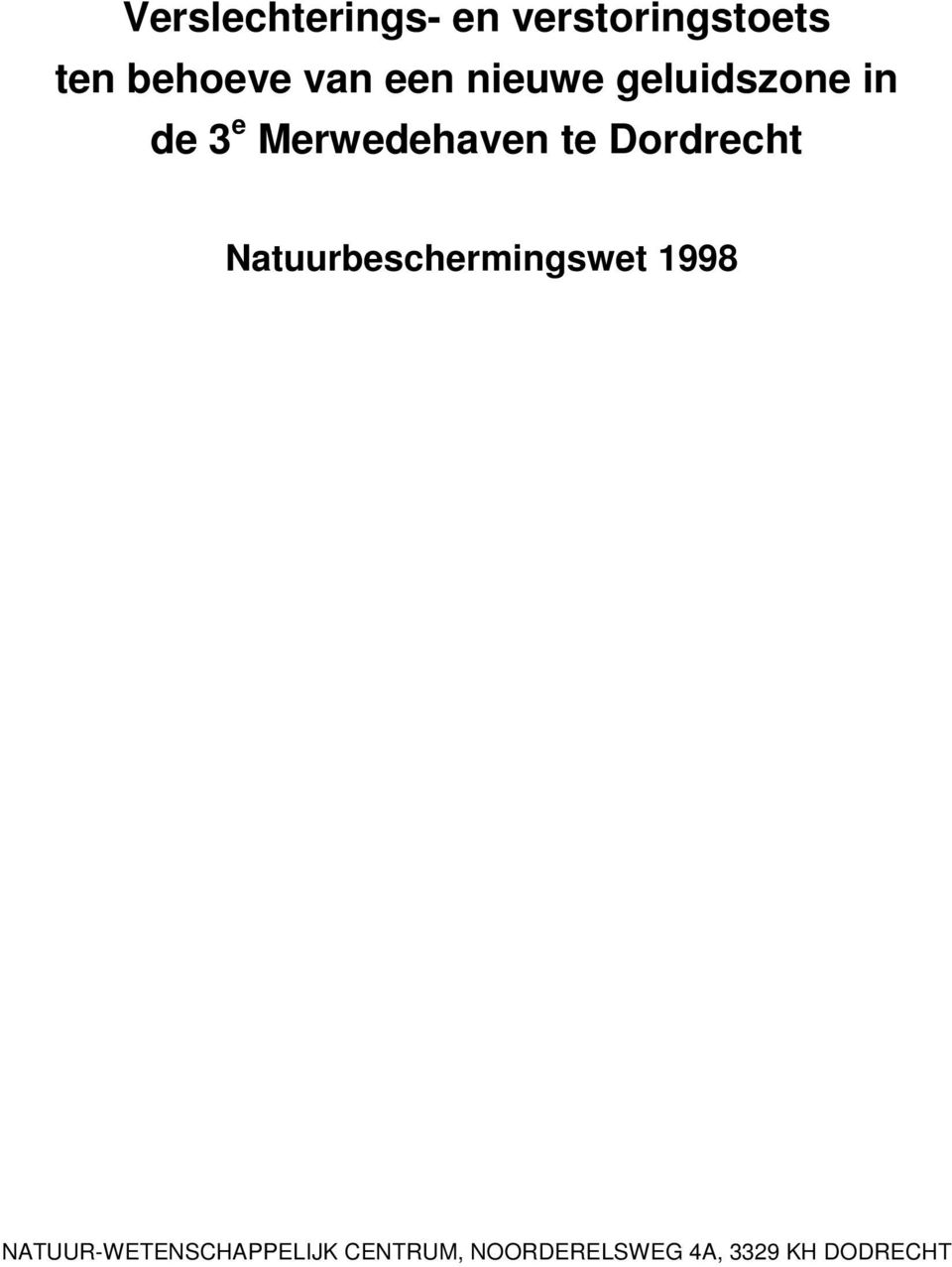 te Dordrecht Natuurbeschermingswet 1998