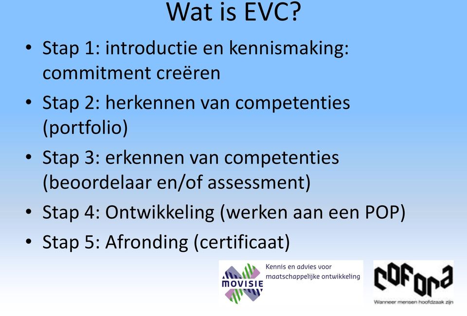 herkennen van competenties (portfolio) Stap 3: erkennen van