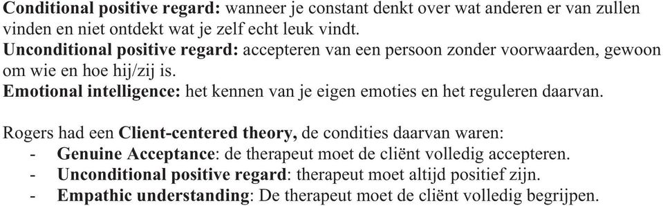 Emotional intelligence: het kennen van je eigen emoties en het reguleren daarvan.