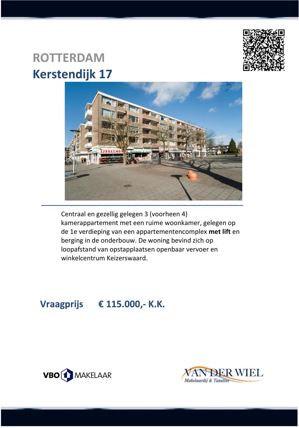 appartementencomplex met lift en berging in de onderbouw.