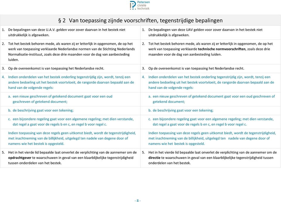 eenbijzonerer atregelagaat Inientoepassingv metinachtnemingv namenswiehetbe Hetinhetviereli oprachtgevertew tussenonerelen 2 ezeu.a.v.gelen eweken.