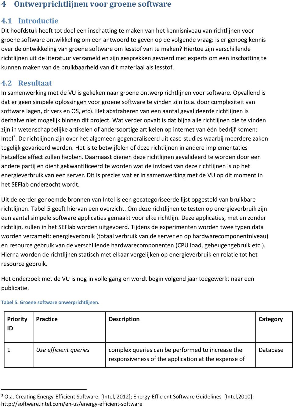 kennis over de ontwikkeling van groene software om lesstof van te maken?