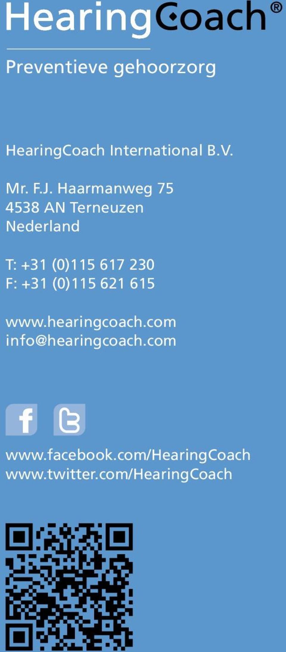 617 230 F: +31 (0)115 621 615 www.hearingcoach.