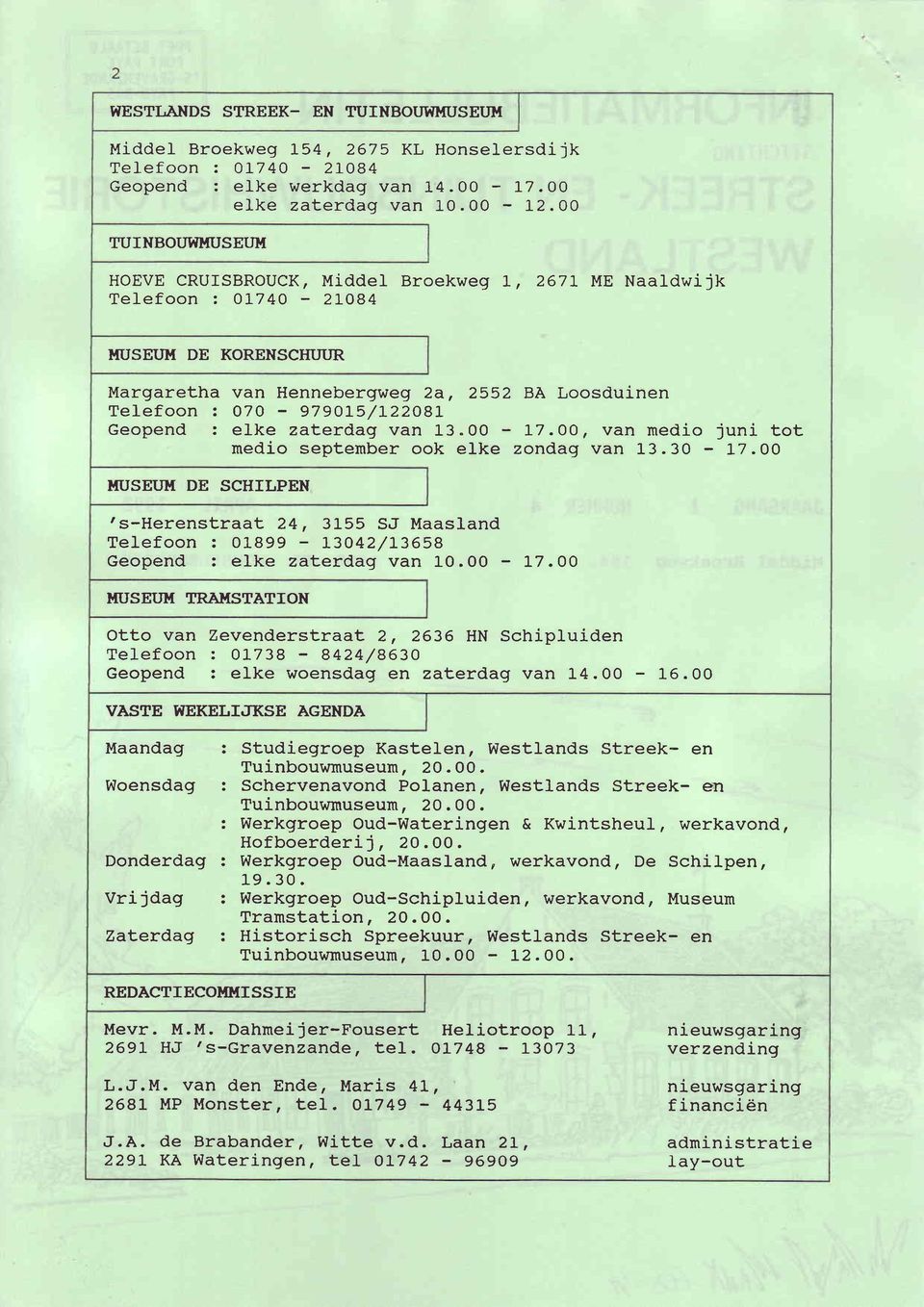 íUSEUH DE KORENSCHT]I'R Marqaretha van Hennebergweg 2d, 2552 BA Loosduinen Telefoon z 07O 979OL5/L22O9L Geopend : elke zaterdag van 13 " 00 17.