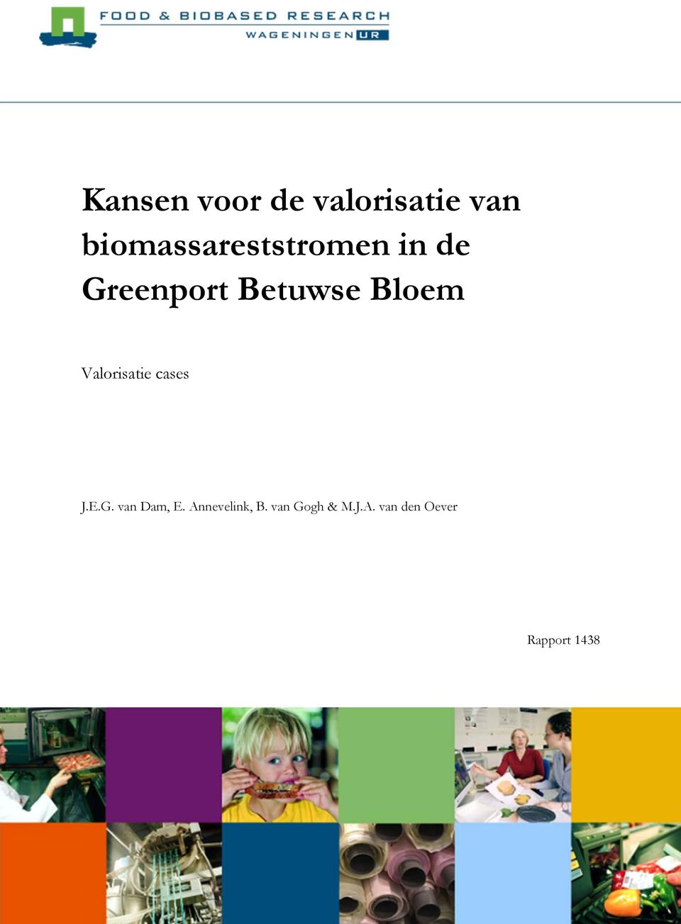 Bloem Valorisatie cases J.E.G. van Dam, E.