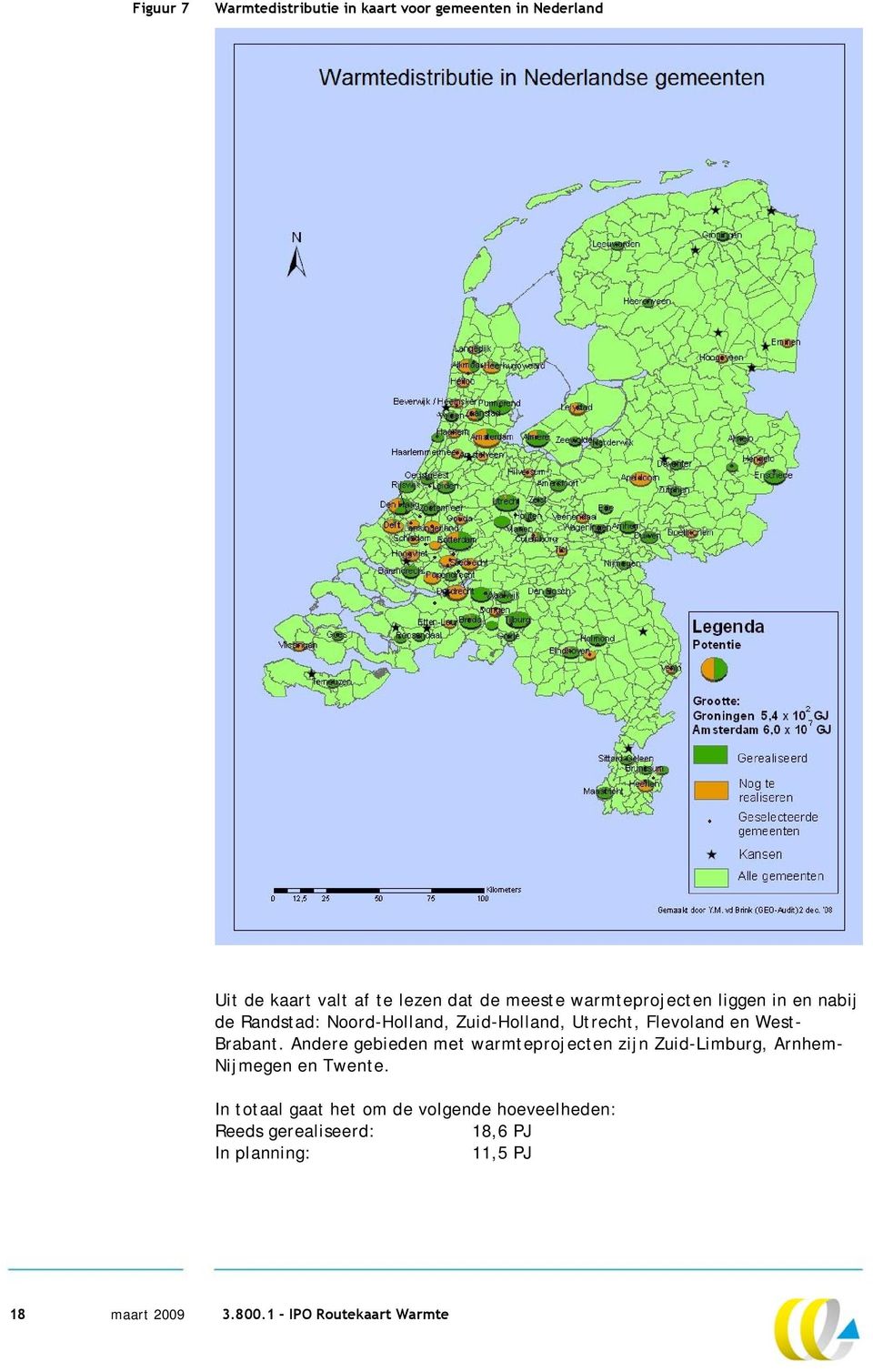 Flevoland en West- Brabant.