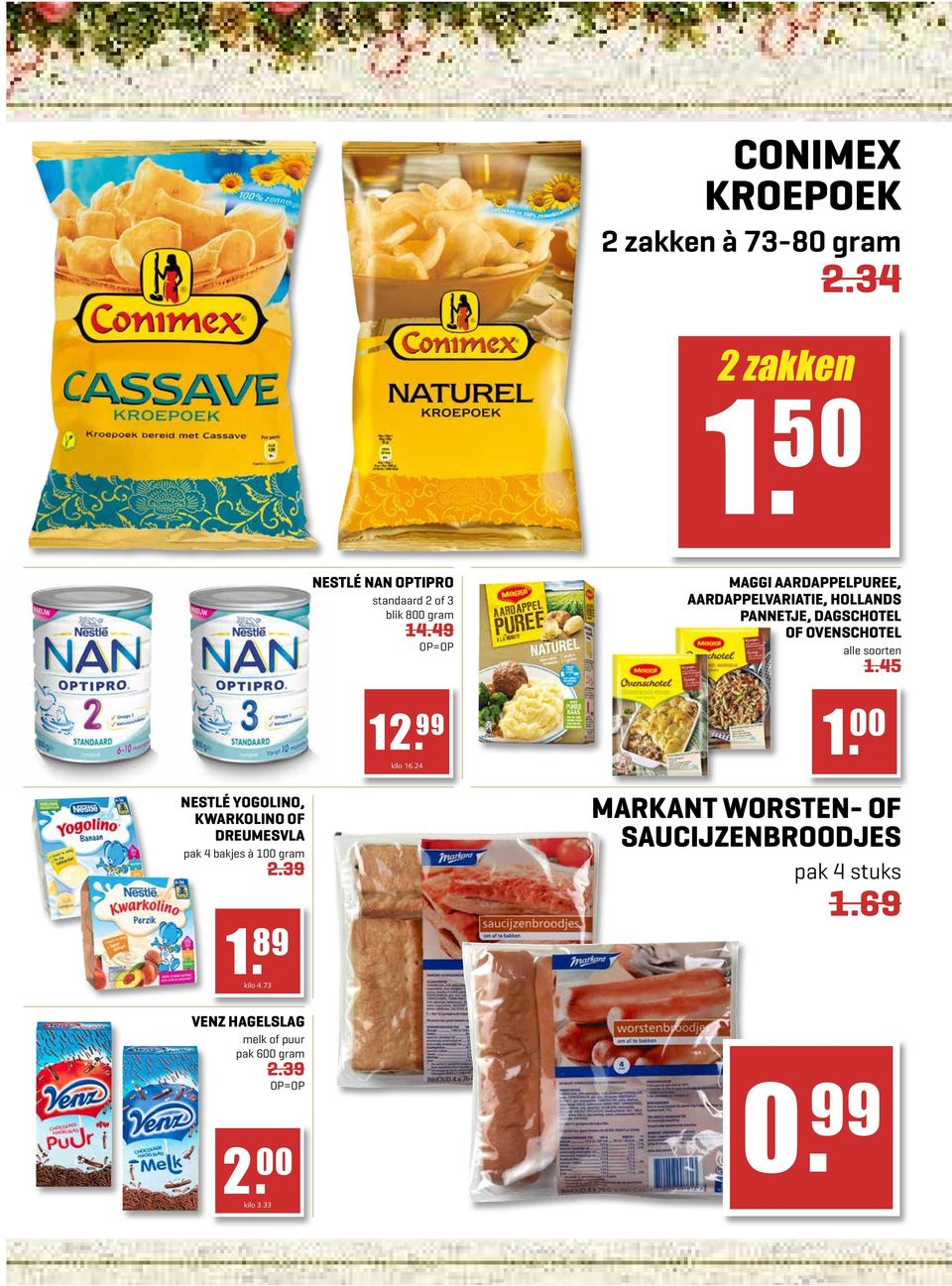 24 MAGGI AARDAPPELPUREE, AARDAPPELVARIATIE, HOLLANDS PANNETJE, DAGSCHOTEL OF OVENSCHOTEL alle soorten 1.45 1.