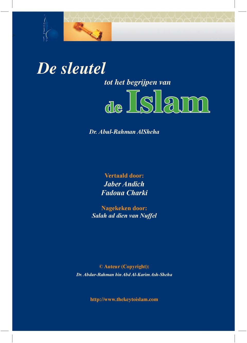 Abul-Rahman AlSheha Vertaald door: Jaber Andich Fadoua Charki Nagekeken