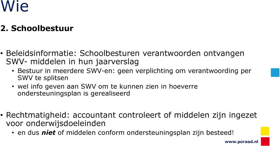 Bestuur in meerdere SWV-en: geen verplichting om verantwoording per SWV te splitsen wel info geven aan SWV om