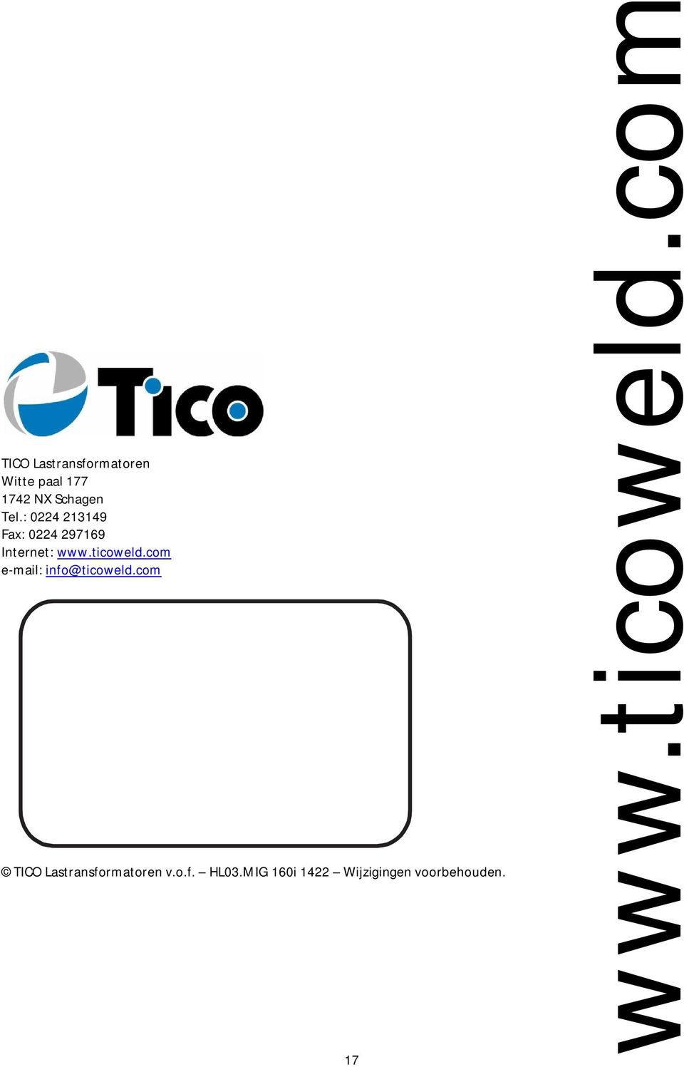 com e-mail: info@ticoweld.com TICO Lastransformatoren v.o.f. HL03.