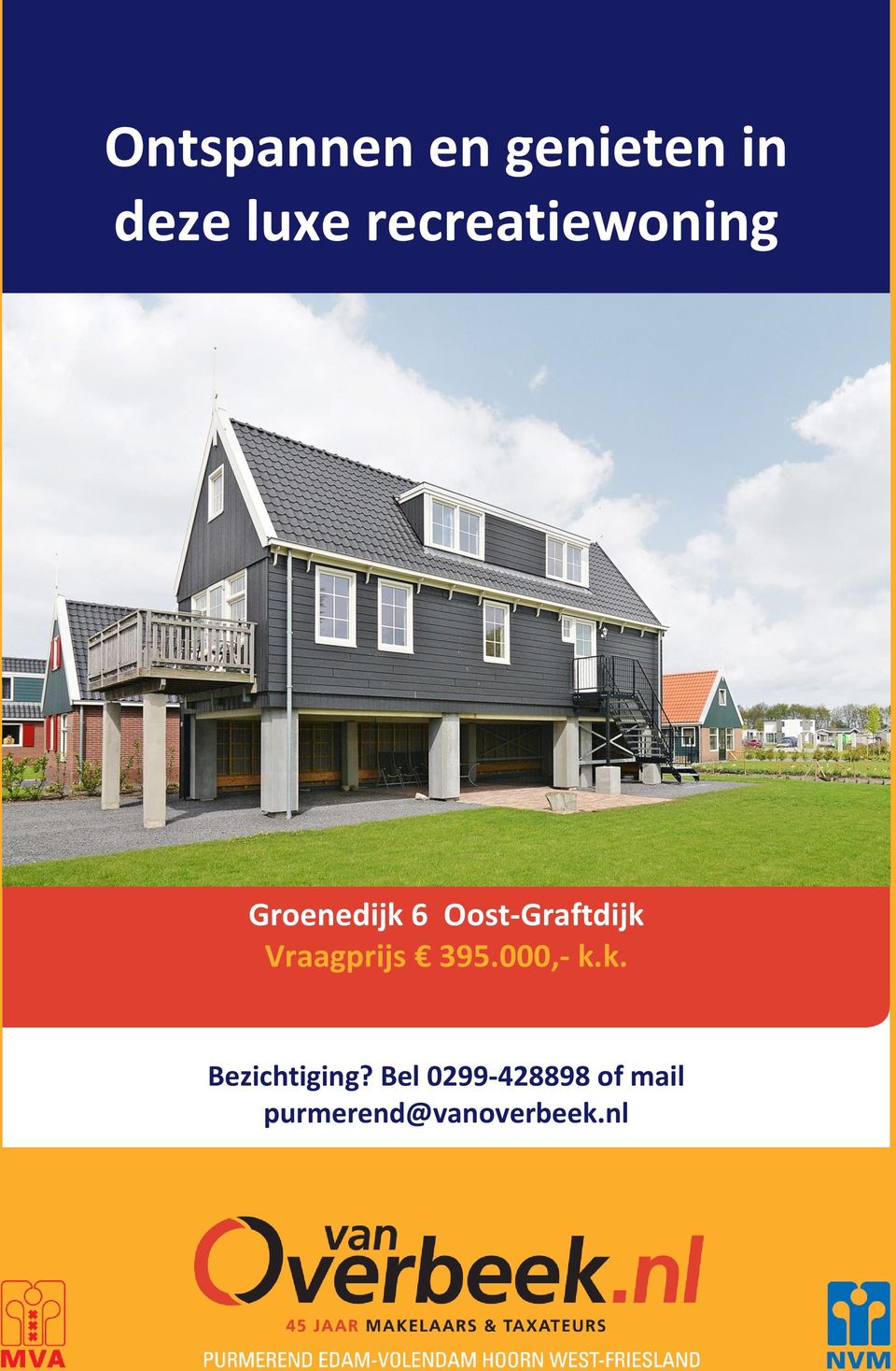 Oost-Graftdijk Vraagprijs 395.000,- k.k. Bezichtiging?