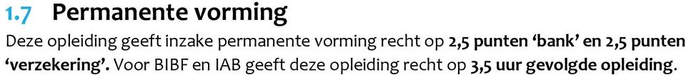 bank en 2,5 punten verzekering.