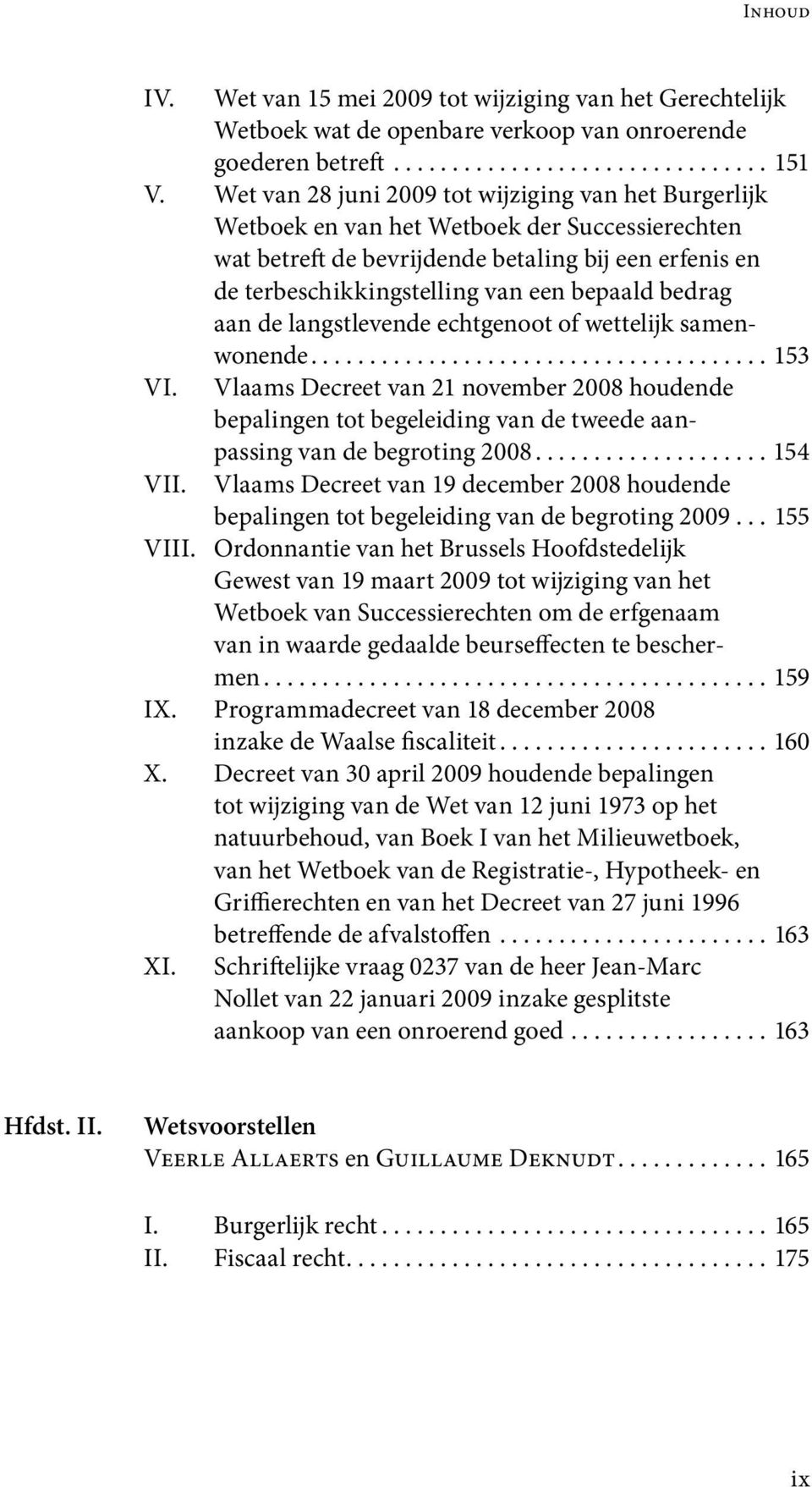 bedrag aan de langstlevende echtgenoot of wettelijk samenwonende....................................... 153 VI.