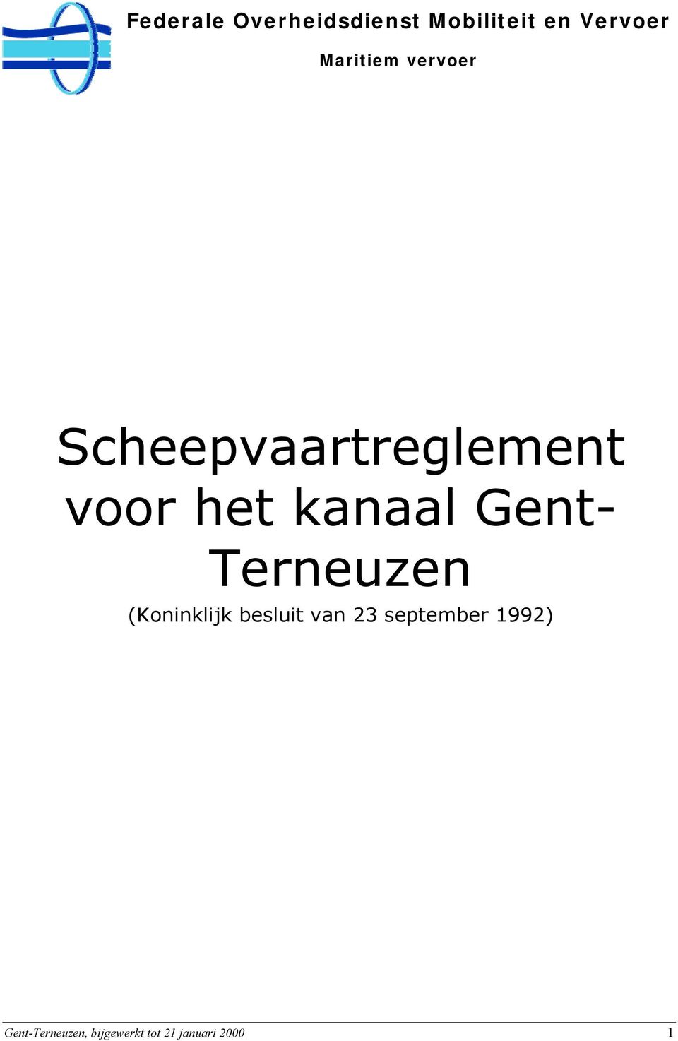 kanaal Gent- Terneuzen (Koninklijk besluit van 23