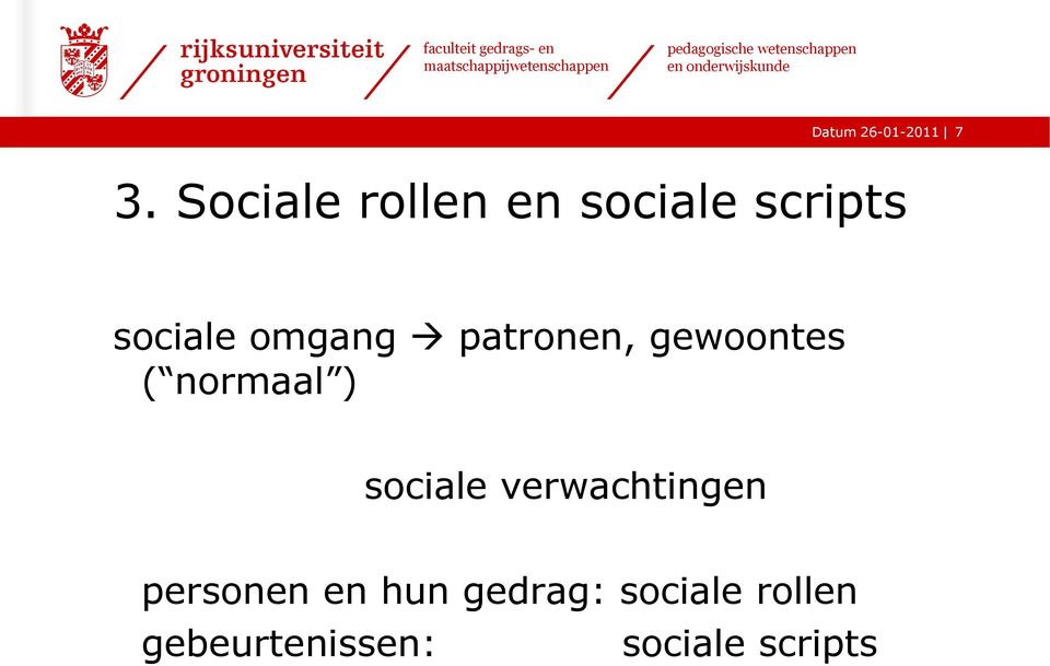 patronen, gewoontes ( normaal ) sociale