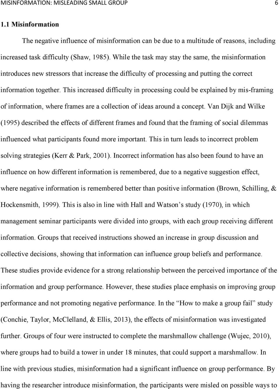 This increased difficulty in processing could be explained by mis-framing of information, where frames are a collection of ideas around a concept.