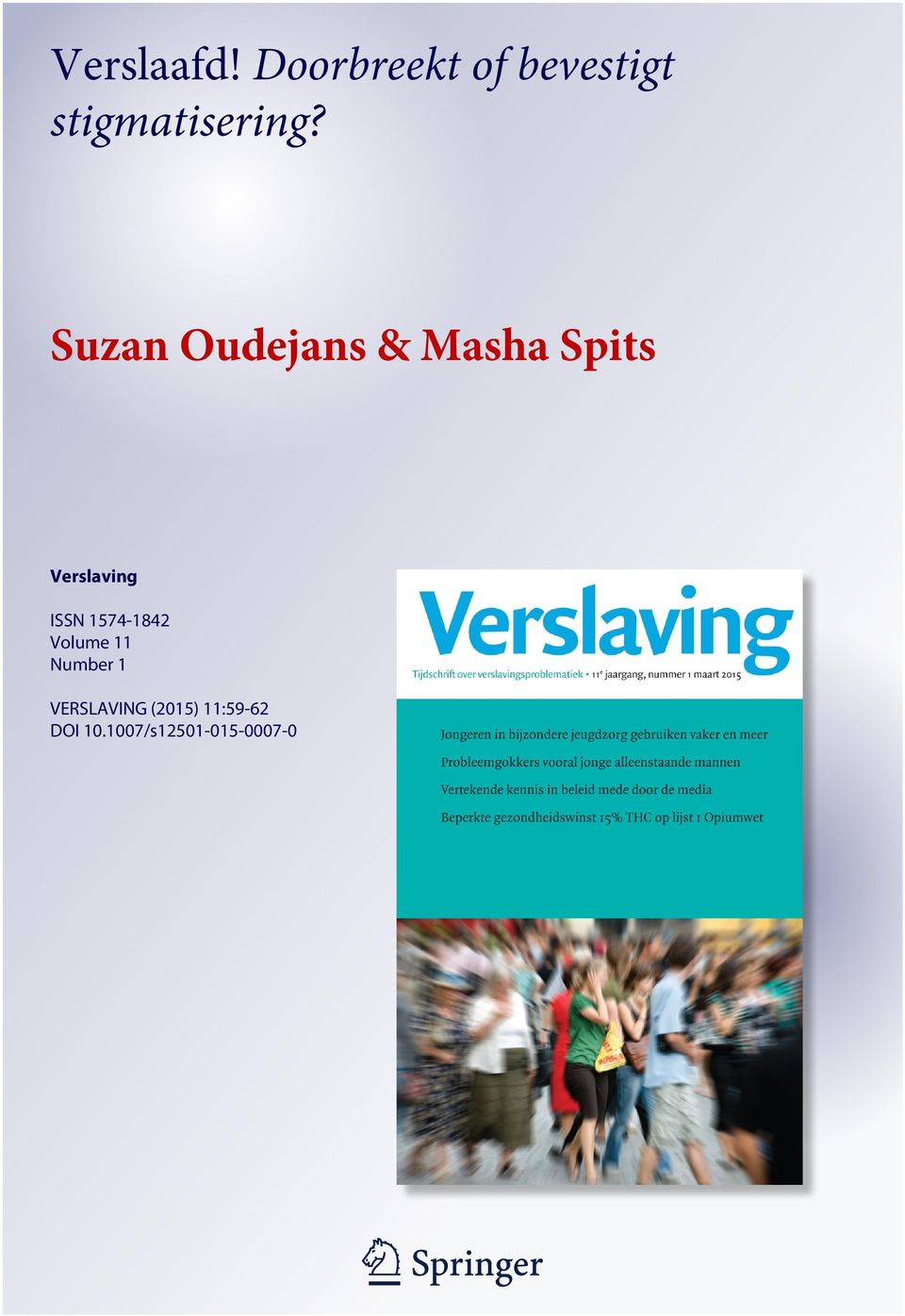 Suzan Oudejans & Masha Spits Verslaving ISSN