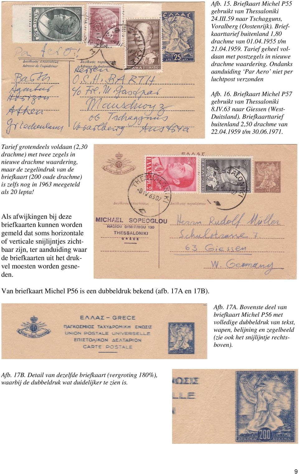 63 naar Giessen (West- Duitsland). Briefkaarttarief buitenland 2,50 drachme van 22.04.1959 t/m 30.06.1971.